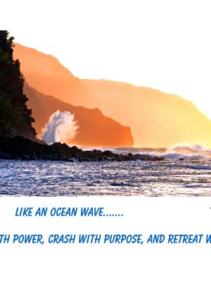 Like an ocean wave......